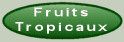 Semences de Fruits Tropicaux